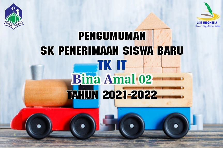 SK PENERIMAAN SISWA BARU TKIT BINA AMAL 02 TAHUN 2021-2022